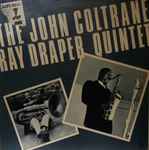 Copertina THE JOHN COLTRANE-RAY DRAPER QUINTET